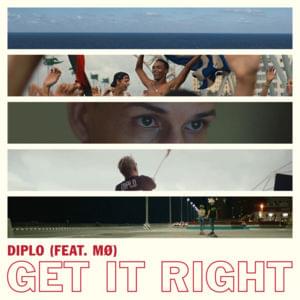 Get It Right - Diplo (Ft. MØ)