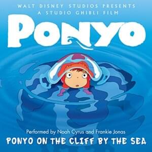 Ponyo On the Cliff by the Sea (English Version) - Noah Cyrus & Frankie Jonas