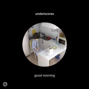 ​good morning - ​underscores