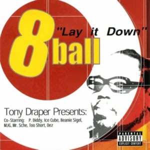 Lay It Down, P2 - 8Ball (Ft. Diddy, Ice Cube & MJG)