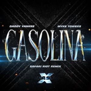 Gasolina (Safari Riot Remix) - Daddy Yankee (Ft. Myke Towers)