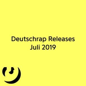 Deutschrap Album Releases Juli 2019 - Rap Lyrxo Deutschland