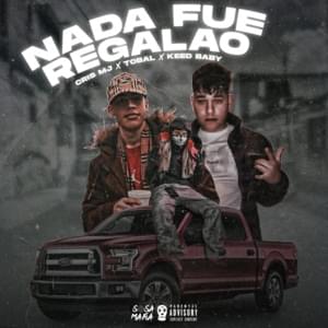 Nada Fue Regalao - Cris Mj (Ft. Keed Baby & Tobal)