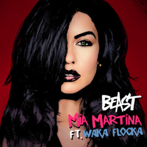 Beast - Mia Martina (Ft. Waka Flocka Flame)