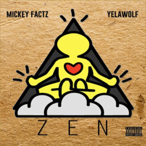 Zen - Mickey Factz (Ft. Yelawolf)