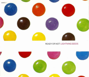 Ready or Not - The Lightning Seeds