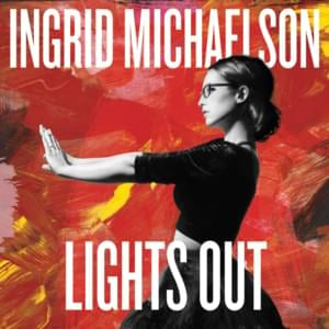 Ready to Lose - Ingrid Michaelson (Ft. Trent Dabbs)