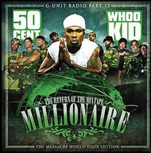 300 Shots - DJ Whoo Kid (Ft. 50 Cent, Lloyd Banks, Mobb Deep, M.O.P., Tony Yayo & Young Buck)