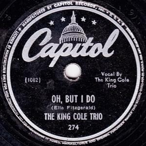 Oh, But I Do - Nat "King" Cole