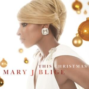 This Christmas - Mary J. Blige