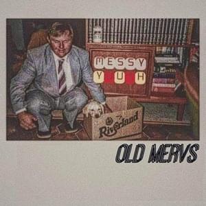 Pissy Talk - Old Mervs