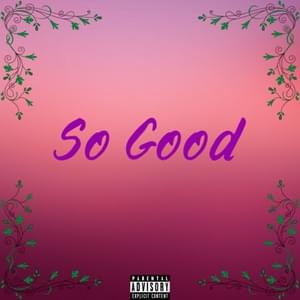 So Good - Cameron Reid