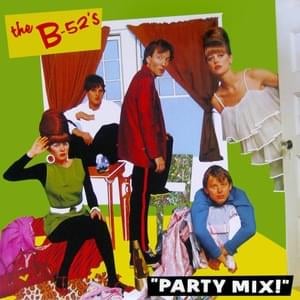 Dance This Mess Around (Party Mix Version) - The B-52's