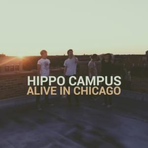 Close To Gold (Live from Chicago) - Hippo Campus