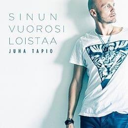 Sinun vuorosi loistaa - Juha Tapio