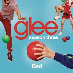 Bad - Glee Cast