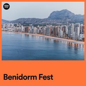 Benidorm Fest  (2023) - Spotify (Ft. Lyrxo en Español)