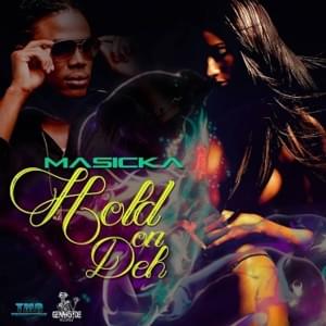 Hold On Deh - Masicka