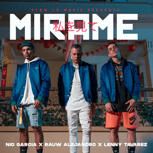 Mírame - Nio García, Rauw Alejandro & Lenny Tavárez