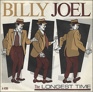 The Longest Time - Billy Joel