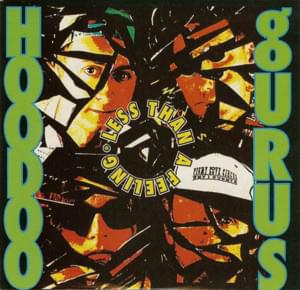 Less Than A Feeling - Hoodoo Gurus