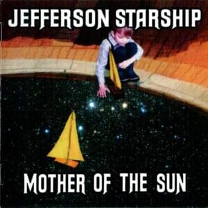 Don’t Be Sad Anymore - Jefferson Starship