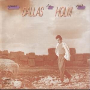 He’ll Dry the Tears - Dallas Holm