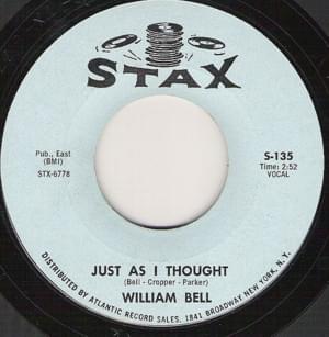 Just As I Thought - William Bell