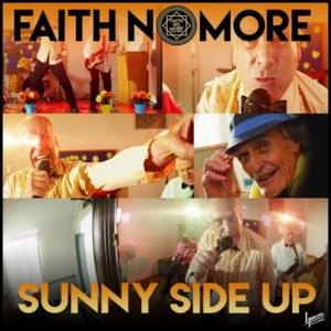 Sunny Side Up - Faith No More