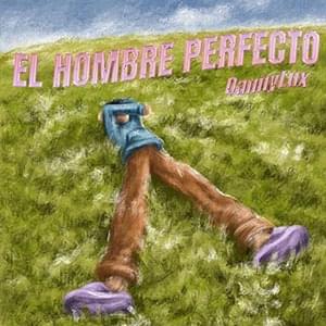 EL HOMBRE PERFECTO - DannyLux