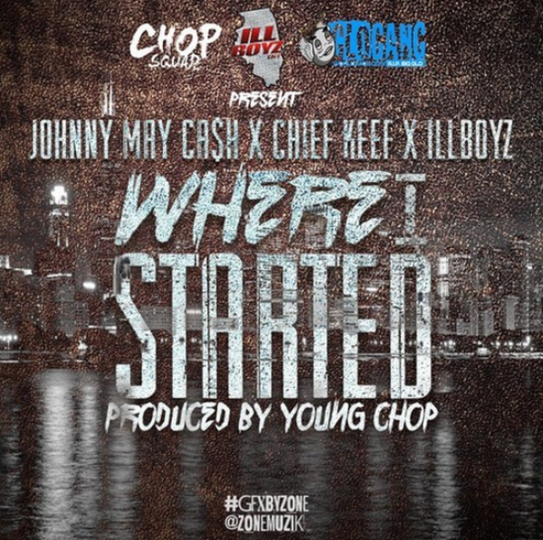 Where I Started - Chief Keef (Ft. Johnny Maycash)