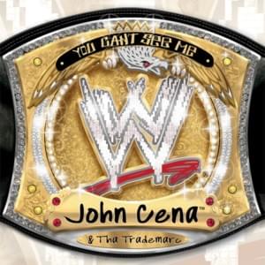 We Didn’t Want You to Know - John Cena & Tha Trademarc