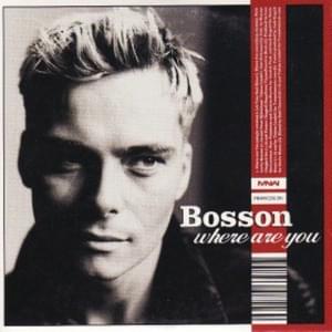 Where Are You? - Bosson
