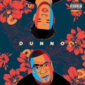 Dunno - Stogie T (Ft. Nasty C)