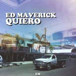 Quiero - Ed Maverick