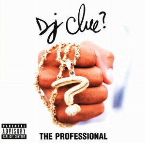 That’s The Way - DJ Clue (Ft. Fabolous, Foxy Brown & Ma$e)