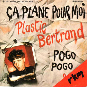Plastic Bertrand - Ça Plane Pour Moi (English Translation) - Lyrxo English Translations