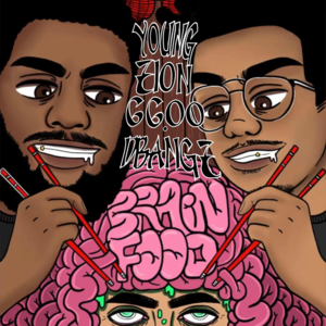 Brain Food - Young Zion 6600 (Ft. DBangz)