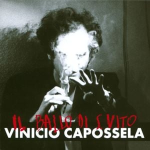 Il Ballo Di San Vito - Vinicio Capossela