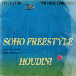 Houdini - Pivot Gang (Ft. ​theMIND)