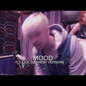 Mood (Spanish Version) - Lick DMK