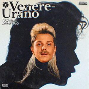 Venere-Urano (Giovanni Demetrio Per Ciao 2021) - Ваня Дмитриенко (Vanya Dmitrienko)