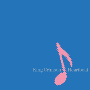 Heartbeat - King Crimson