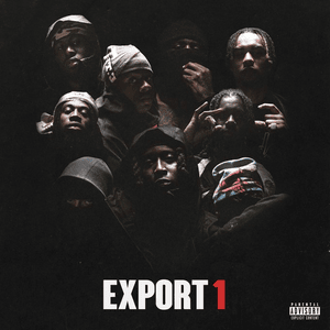 EXPORT 1 - Saturn Citizen (Ft. 34murphy, Broky Dollaz, BU$HI, ​i300, Key Guapo, Mussy, M'Way (UK) & Skefre)