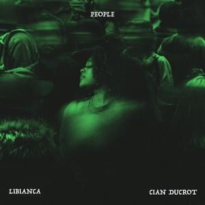 People (Cian Ducrot Remix) - Libianca (Ft. Cian Ducrot)