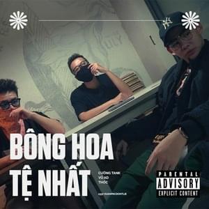 Bông hoa tệ nhất (Cường Tank & Vũ A.D) - Xuanpac & Đại Vũ