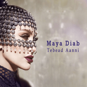 Tebead Aanni - تبعد عني - Maya Diab - مايا دياب