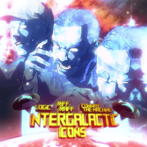 Intergalactic Icons - Logic, Conway The Machine & RiFF RAFF