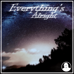 Everything’s Alright - Will Ryan