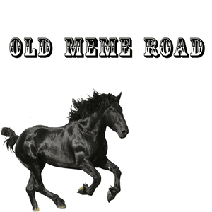 Old Meme Road - Alexis Saucedo